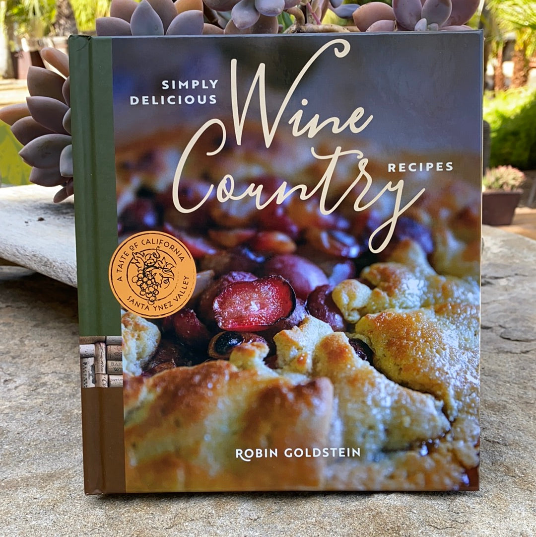 Wine Country Recipes by Chef Robin Goldstein - CARAVAN OUTPOST